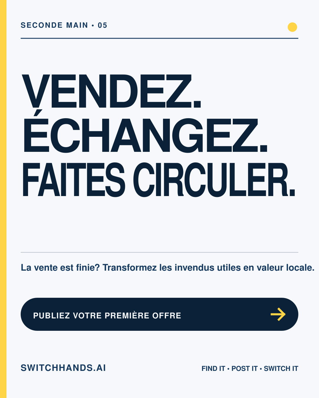 Graphisme minimaliste du Journal SwitchHands indiquant Vendez, Échangez, Faites circuler en bleu profond avec un cercle jaune